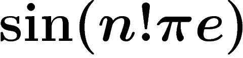 $\sin(n!\pi e)$