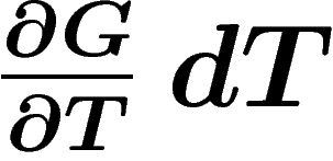 $\frac{\partial G}{\partial T}\,dT$