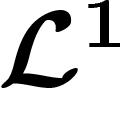 $\mathcal{L}^1$