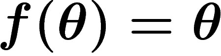 $f(\theta)=\theta$