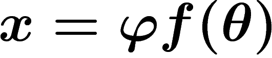 $x=\phi f(\theta)$