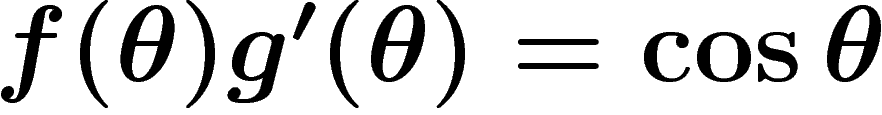 $f(\theta)g'(\theta)=\cos \theta$