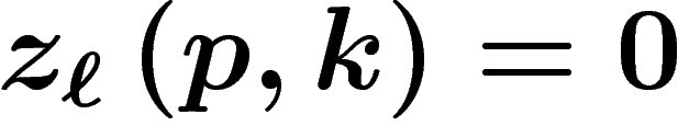 $z_\ell\left(p,k\right)=0$