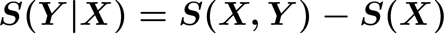 \[S(Y|X)=S(X,Y)-S(X)
\]