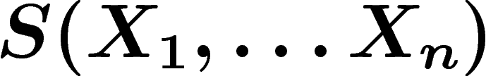 $S(X_1,\ldots X_n)$