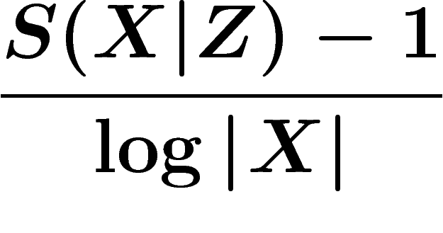 \[
\frac{S(X|Z)-1}{\log\abs{X}}
\]