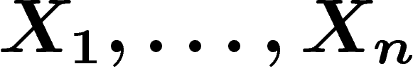 $X_1,\ldots,X_n$