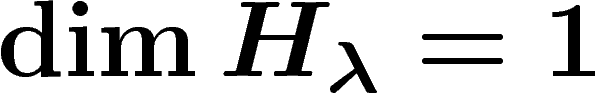 $\dim H_\lambda=1$