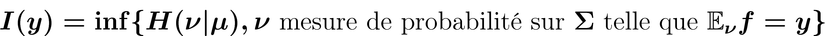 \[
I(y)=\inf \{H(\nu|\mu), \nu\text{ mesure de probabilité sur }\Sigma\text{ telle que }\E_\nu f=y\}
\]