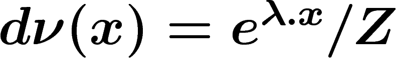 $d\nu(x)=e^{\lambda.x}/Z$