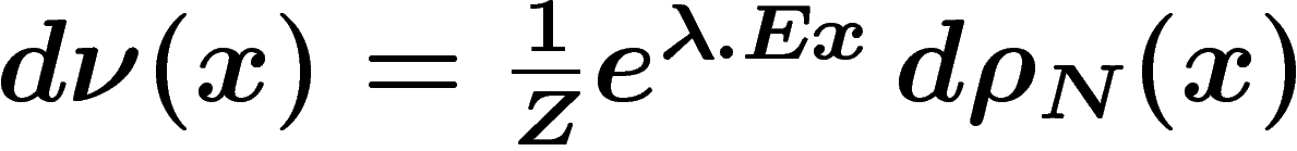 $d\nu(x)=\frac1Z e^{\lambda. Ex}\,d\rho_N(x)$