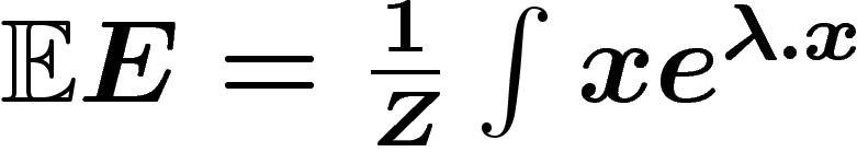 $\E E=\frac1Z
\int x e^{\lambda.x}$