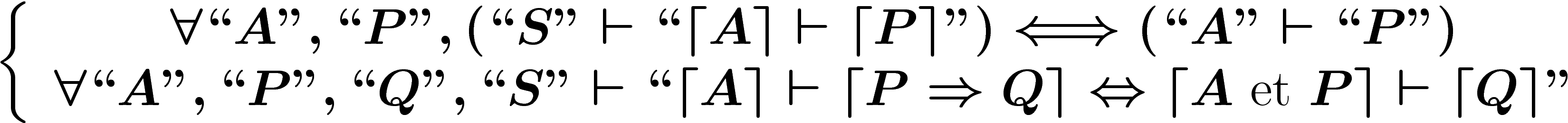 \begin{equation*}
\left\{
\begin{array}{c}
\forall ``A