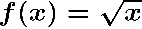 $f(x)=\sqrt{x}$