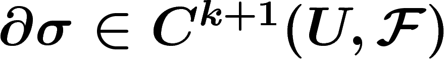 $\d
\sigma \in C^{k+1}(U,\F)$