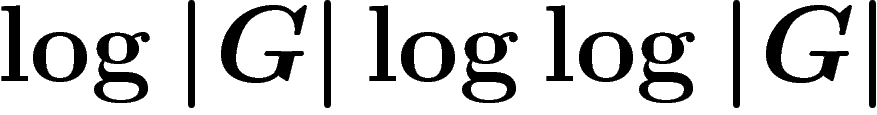 $\log \abs{G} \log\log\abs{G}$