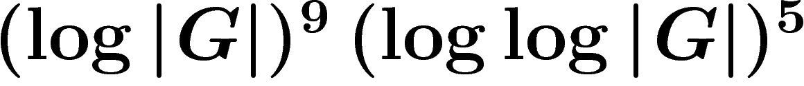 $(\log \abs{G})^9\,(\log \log \abs{G})^5$