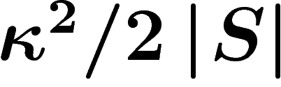 $\kappa^2/2\abs{S}$