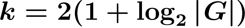 $k=2(1+\log_2\abs{G})$