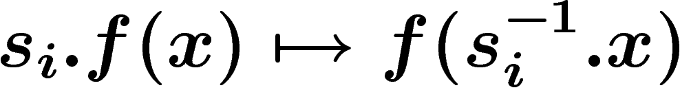 $s_i.f(x)\mapsto f(s_i^{-1}.x)$