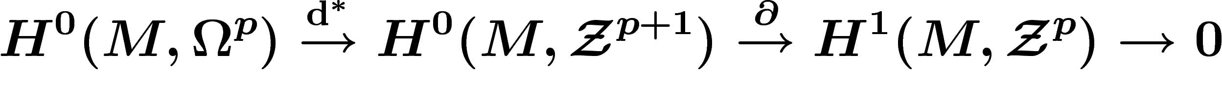 \[
H^0(M,\Omega^p) \stackrel{\mathrm{d}^\ast}{\ra} H^0(M,\Zz^{p+1})
\stackrel{\d}{\ra} H^1(M,\Zz^p)\ra 0
\]