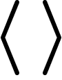 $\langle\,\rangle$