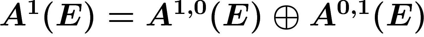 $A^1(E)=A^{1,0}(E)\oplus A^{0,1}(E)$