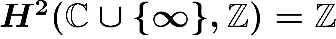 $H^2(\C\cup\{\infty\},\Z)=\Z$