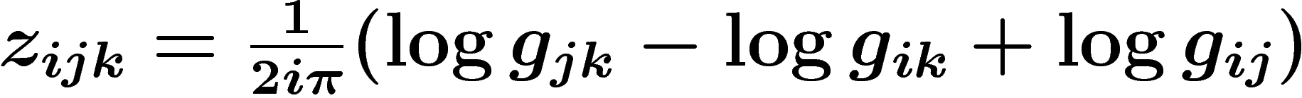 $z_{ijk}=\frac{1}{2i\pi}(\log g_{jk}-\log g_{ik} +
\log g_{ij})$