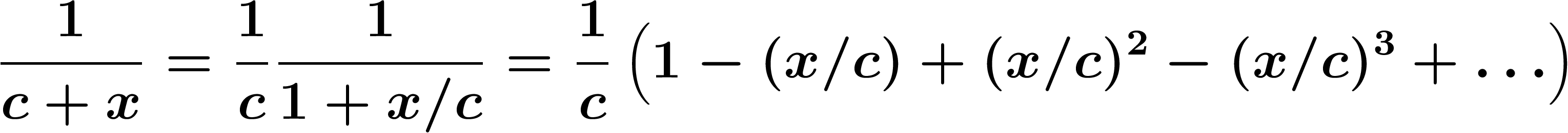 \[
\frac1{c+x}=\frac1c \frac1{1+x/c} = \frac1c \left(
1-(x/c)+(x/c)^2-(x/c)^3+\ldots\right)
\]