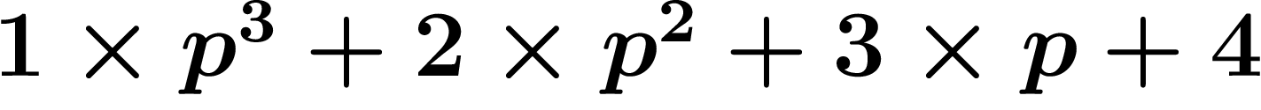 $1\times p^3+2\times p^2+3\times p+4$