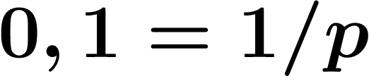 $0,1=1/p$