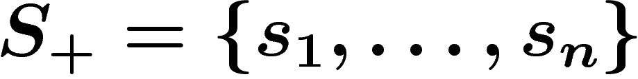 $S_+=\{s_1,\ldots,s_n\}$