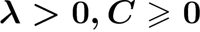 $\lambda>0, C\geq0$