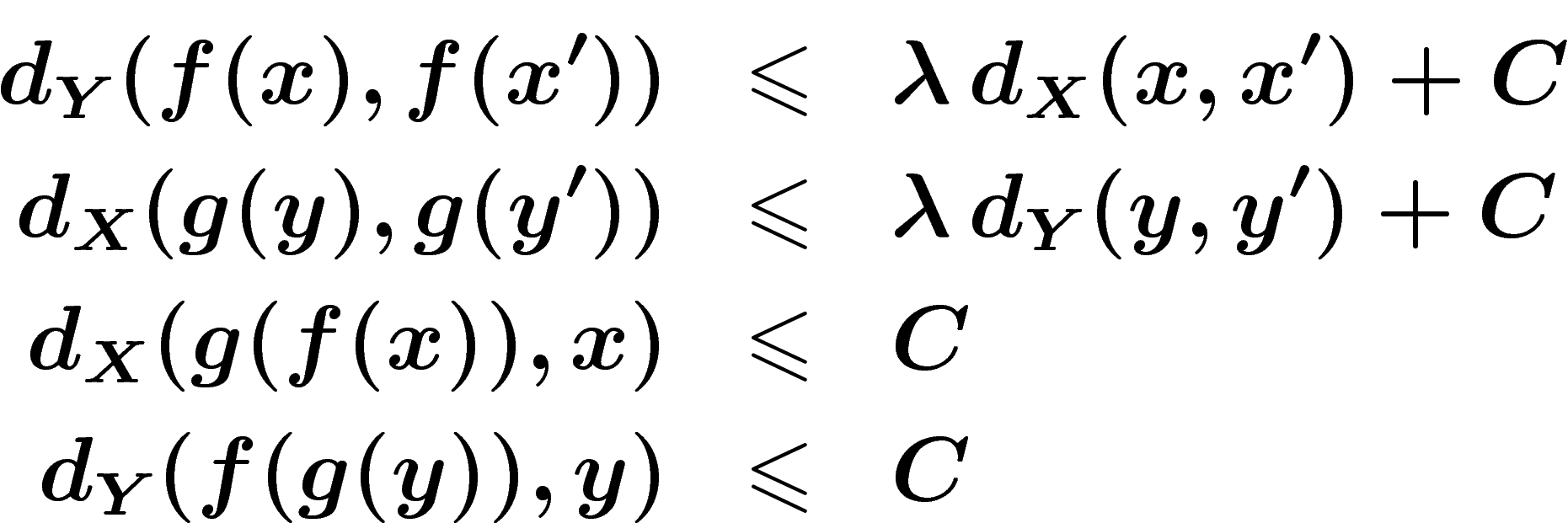 \begin{eqnarray*}
d_Y(f(x),f(x'))&\leq& \lambda \, d_X(x,x')+C
\\
d_X(g(y),g(y'))&\leq& \lambda \, d_Y(y,y')+C
\\
d_X(g(f(x)),x)&\leq& C
\\
d_Y(f(g(y)),y)&\leq& C
\end{eqnarray*}