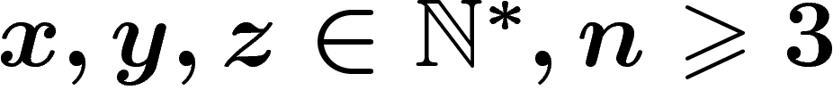 $x,y,z\in\mathbb{N^{\ast}}, n\geq 3$