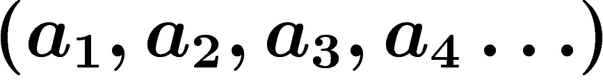 $(a_1,a_2,a_3,a_4\ldots)$