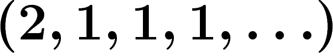 $(2,1,1,1,\ldots)$