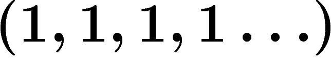 $(1,1,1,1\ldots)$