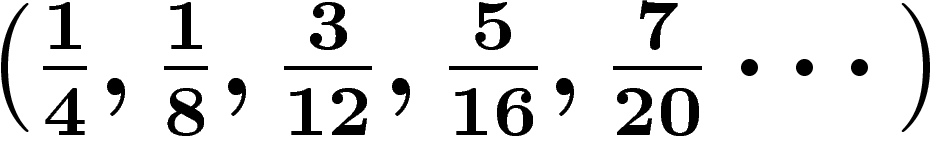 $\left(\frac14,\frac18,\frac3{12},\frac5{16},\frac{7}{20}\cdots\right)$